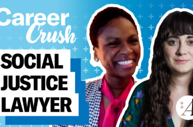 Career Crush: cómo es ser abogado de justicia social