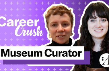 Career Crush: O que é preciso para ser um curador de museu?